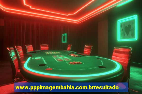 www.pppimagembahia.com.brresultado de exame